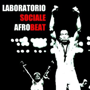 LABORATORIO SOCIALE AFROBEAT @ Locomotiv Club | Bologna | Emilia-Romagna | Italia